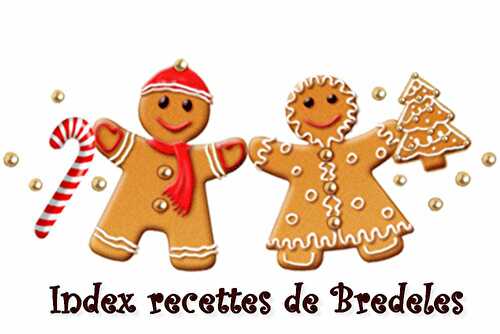 Index Petits Gâteaux de Noël (Bredeles) - Les petits plats de Patchouka