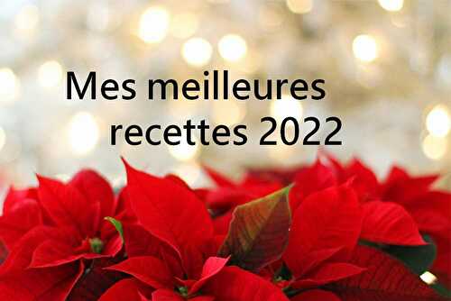 Mes meilleures recettes 2022