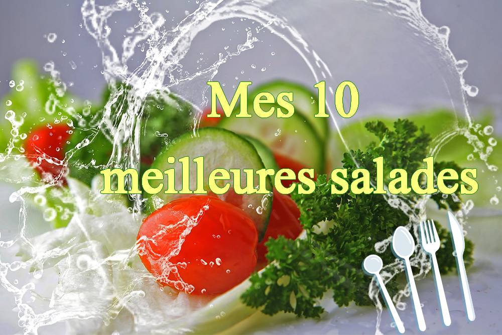Mes 10 meilleures salades