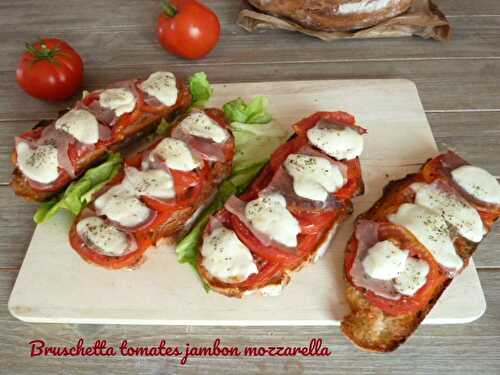 Bruschetta tomates jambon mozzarella