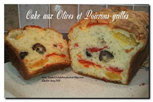 Cake aux olives et poivrons grillés - Les plaisirs de la bouche