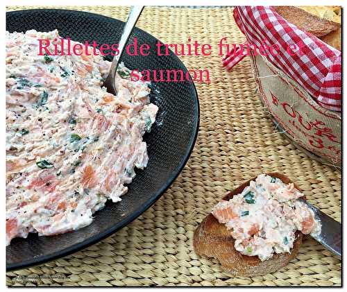 Rillettes de truite fumée et saumon