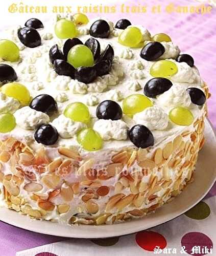 Gâteau aux raisins frais et Ganache blanche