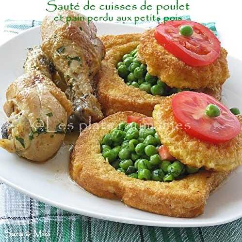 Sauté de cuisses de poulet et pain perdu aux petits pois