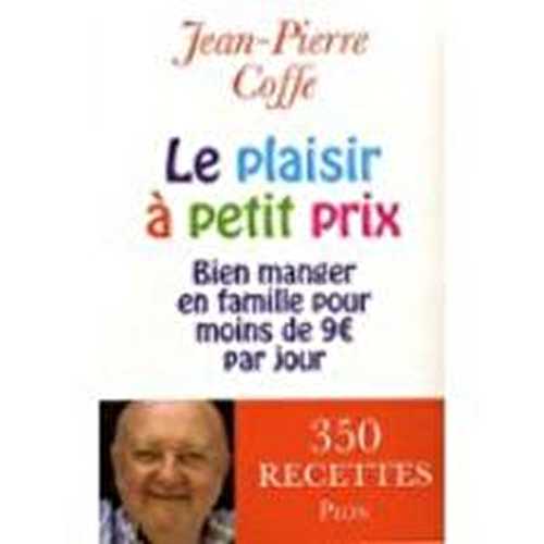 Le plaisir à petit prix