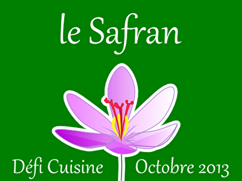 Défi Cuisine d'Octobre: Le Safran