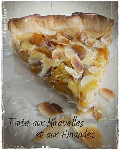 Tarte Lorraine, aux Mirabelles et aux Amandes