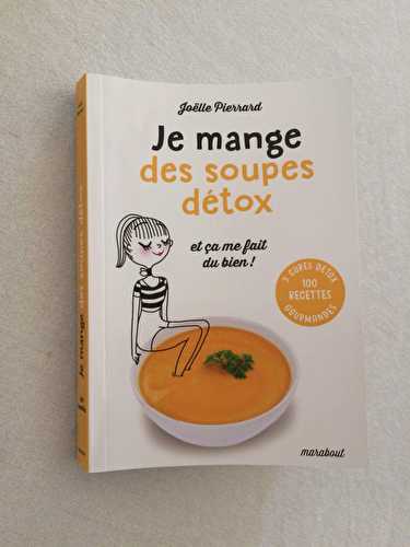 Je mange des soupes detox et ça me fait du bien