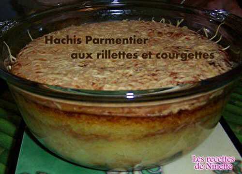 Hachis Parmentier aux rillettes de poulet et courgettes