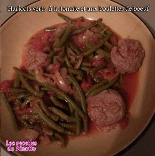 Haricots verts à la tomate et aux boulettes de boeuf