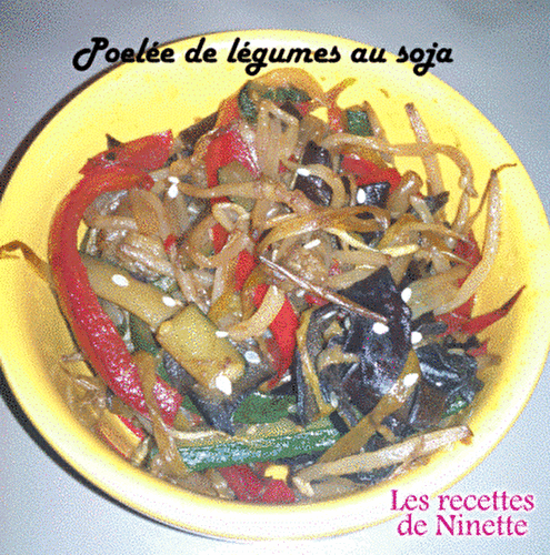 Poêlé de légumes au soja - Les recettes de Ninette