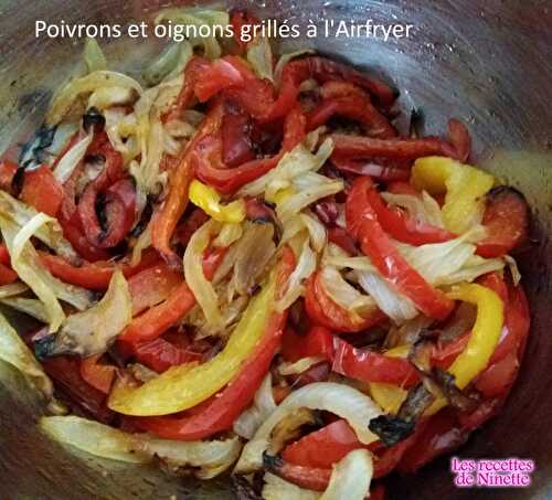 Poivrons et oignons grillés à L'Aifryer