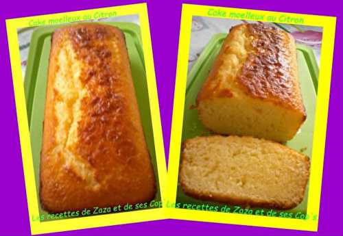 Cake moelleux au Citron - Les recettes de Zaza .