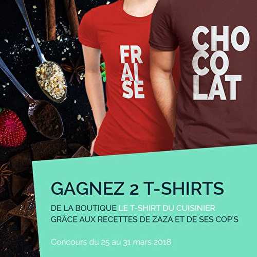 Concours sur ma page Facebook en Partenariat avec Le T-Shirt du Cuisinier