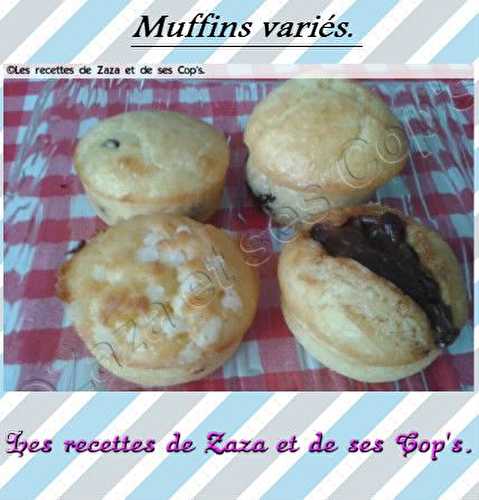 Muffins variés. - Les recettes de Zaza .