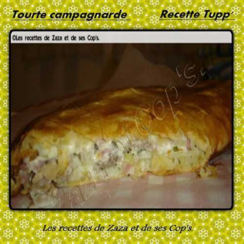 Tourte Campagnarde (Recette Tupp'). - Les recettes de Zaza .