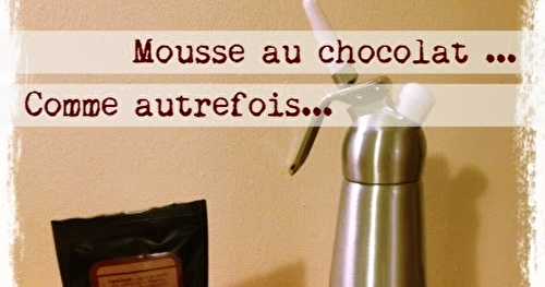 Mousse au chocolat... comme autrefois ...