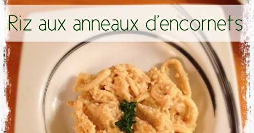 Riz aux anneaux d'encornets