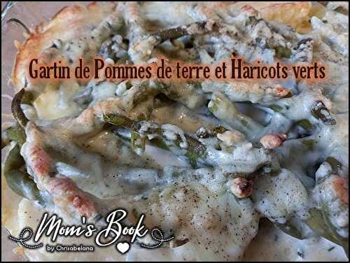 Gratin de pommes de terre & haricots verts