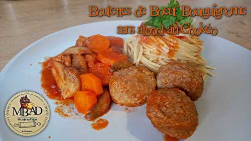 Boulettes de bœuf Bourguignonnes au cookéo - sans alcool