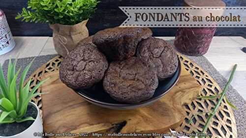 FONDANTS au chocolat