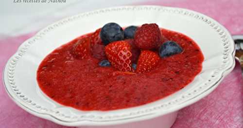 Gaspacho de fruits rouges : fraises, myrtilles et framboises !