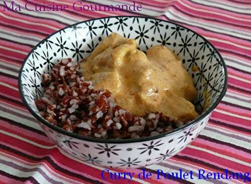 Curry de Poulet Rendang avec Ayam