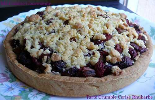 Tarte Crumble Cerise Rhubarbe (Yummy!!)