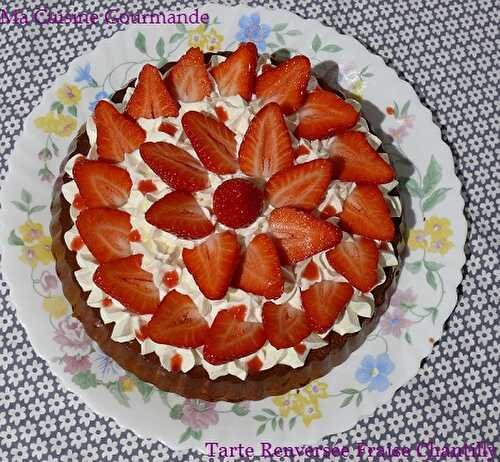 Tarte Renversée Fraise Chantilly