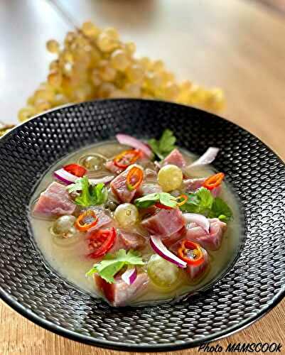 Ceviche de thon rouge au Chasselas de Moissac AOP