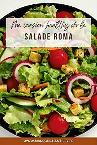 Salade Roma Balsamique Healthy | Marron Chantilly