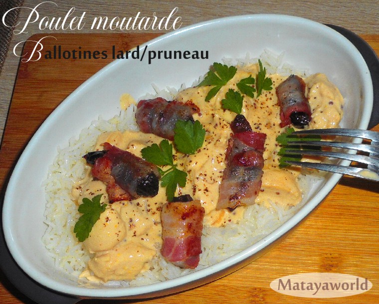 Aiguilette poulet sauce moutarde et ballotins de lard aux pruneaux