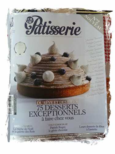 2ème numéro de « Fou de Pâtisserie » dès aujourd’hui en kiosque!