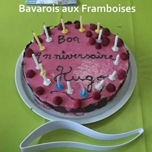 Bavarois aux Framboises... pour un Anniversaire