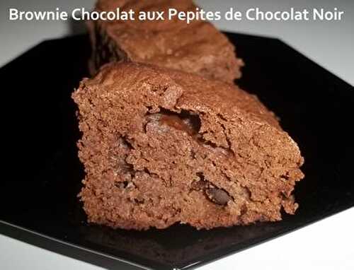 Brownie Chocolat aux Pépites de Chocolat Noir