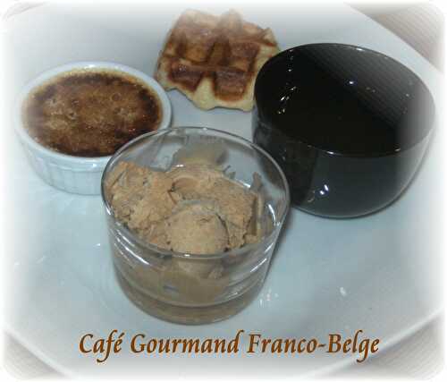 Café Gourmand Franco-Belge - Mes Petites Recettes Préférées