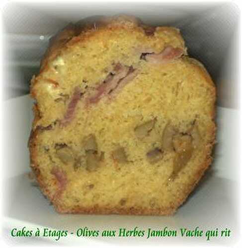 Cakes à Etages - Olives Vertes aux Herbes Jambon Vache qui rit