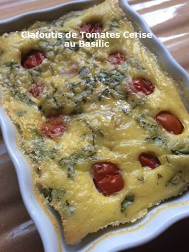 Clafoutis de Tomates Cerise au Basilic