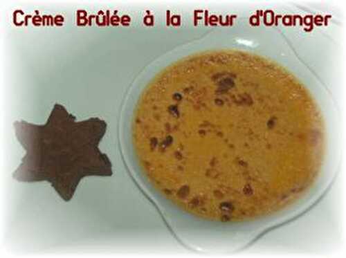 Crème Brûlée à la Fleur d'Oranger