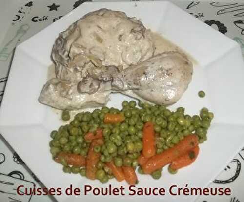 Cuisses de Poulet Sauce Crémeuse