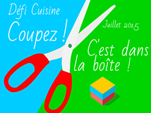 Défi Cuisine : Coupez ! C'est dans la boîte !