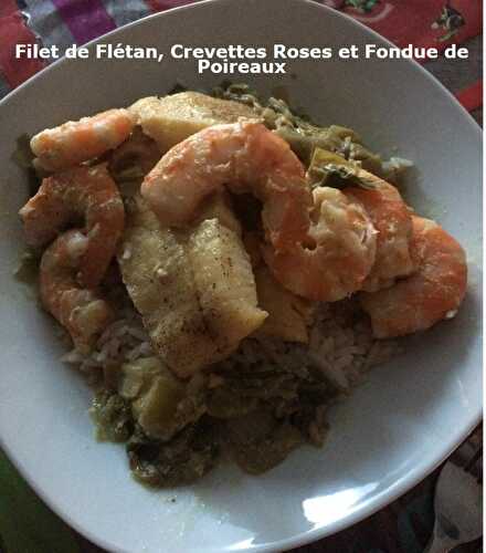 Filet de Flétan, Crevettes Roses et Fondue de Poireaux