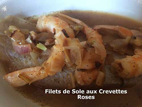 Filets de Sole aux Crevettes Roses (cuisson au four)