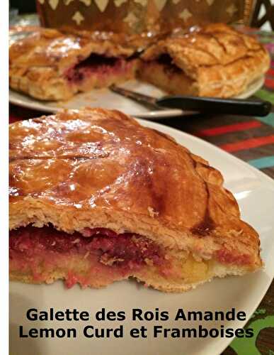 Galette des Rois Amande Lemon Curd et Framboises