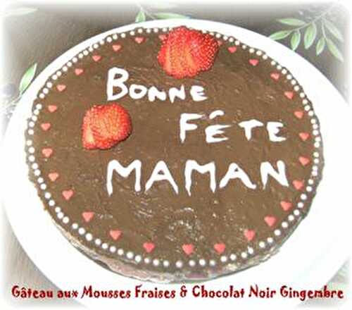 Gâteau aux Mousses Fraises & Chocolat Noir Gingembre