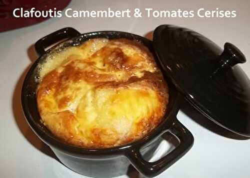 Jeu Interblog #29 - Clafoutis Camembert & Tomates Cerises