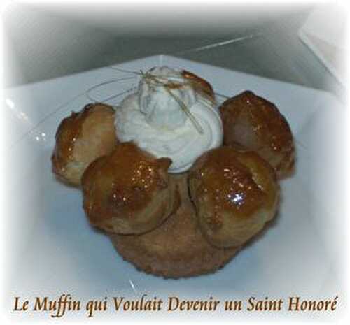 Le Muffin qui Voulait Devenir un Saint Honoré