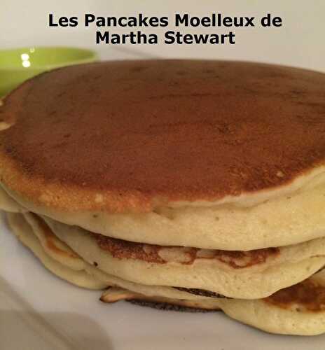 Les Pancakes Moelleux de Martha Stewart