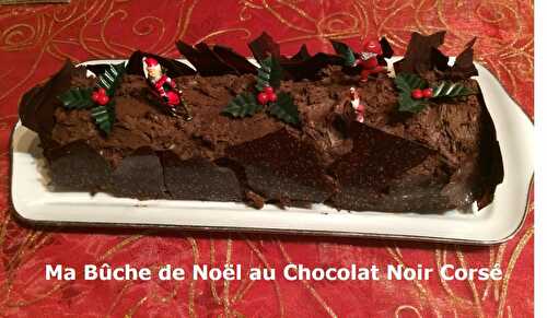 Ma Bûche de Noël au Chocolat Noir Corsé