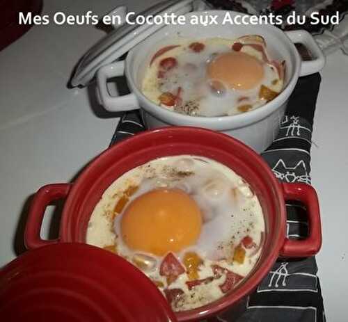 Mes Oeufs en Cocotte aux Accents du Sud